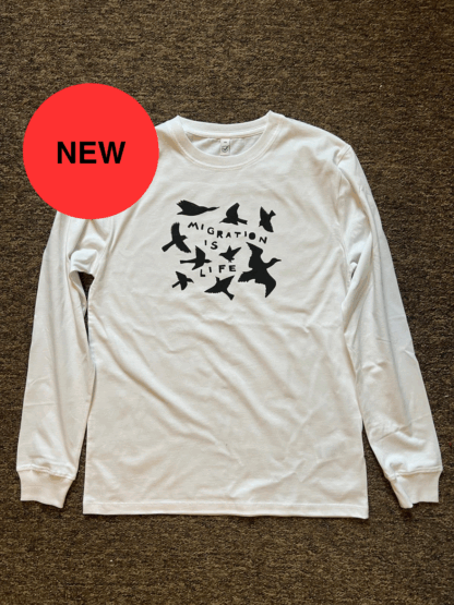 Long-Sleeved T-shirt: Migration Is Life -White